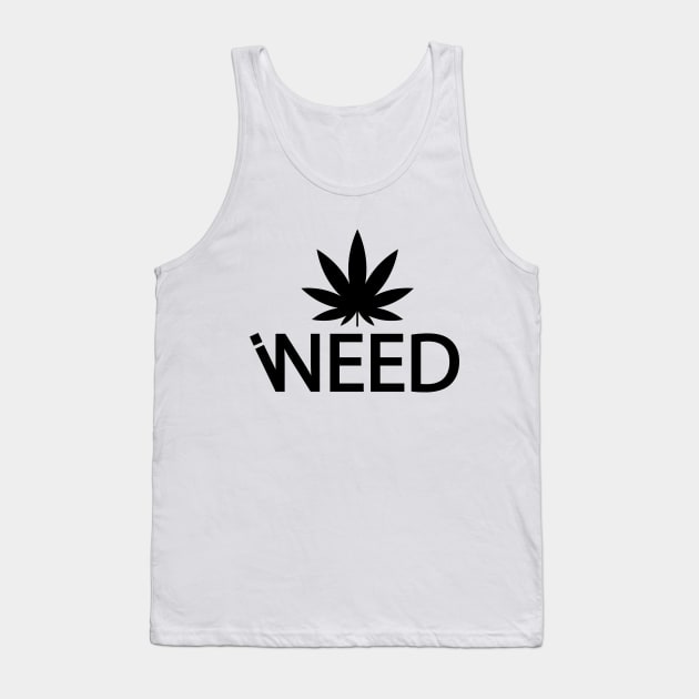 I Need Weed Tank Top by defytees